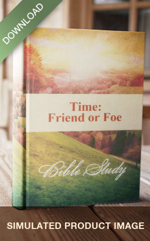 Sale - E-Bible Study - Time: Friend or Foe
