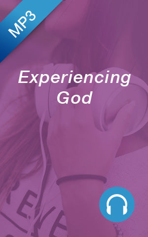MP3 - Experiencing God