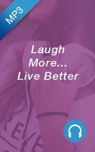 Sale - MP3 - Laugh More...Live Better
