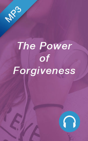 Sale - MP3 - The Power of Forgiveness