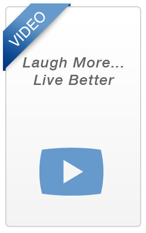 Video - Laugh More... Live Better